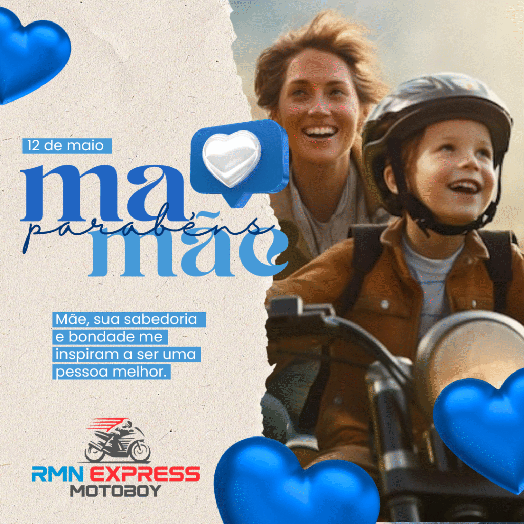 Feliz dia das Mães MotoboyRMN
